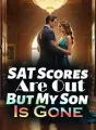 SAT Scores are Out, But My Son Is Gone cover