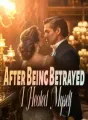 After Being Betrayed, I Healed Myself! cover