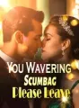 You Wavering Scumbag, Please Leave! cover