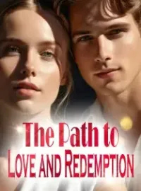 The Path to Love and Redemption