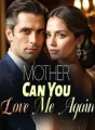 Mother, Can You Love Me Again? cover