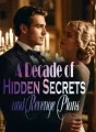 A Decade of Hidden Secrets and Revenge Plans cover