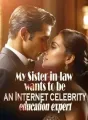 My Sister-in-law wants to be an Internet celebrity education expert cover