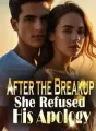 After the Breakup, She Refused His Apology cover
