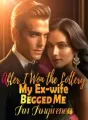 After I Won the Lottery, My Ex-wife Begged Me For Forgiveness cover
