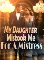 My Daughter Mistook Me For A Mistress cover