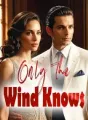 Only The Wind Knows cover
