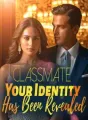 Classmate, Your Identity Has Been Revealed! cover