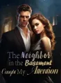 The Neighbor in the Basement Caught My Attention cover