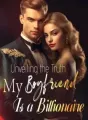 Unveiling the Truth: My Boyfriend Is a Billionaire cover