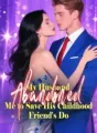 My Husband Abandoned Me to Save His Childhood Friend's Do cover