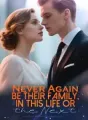 Never Again be Their Family, in This Life or the Next cover