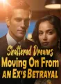 Shattered Dreams: Moving On From an Ex's Betrayal cover