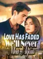 Love Has Faded, We’ll Never Meet Again cover