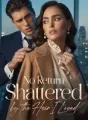 No Return Shattered by the Heir I Loved cover