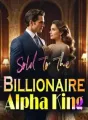 Sold To The Billionaire Alpha King cover
