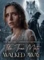 The Mating Ceremony Betrayal, The True Mate Walked Away cover
