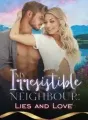 My Irresistible Neighbour: Lies & Love cover
