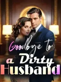 Goodbye to a Dirty Husband