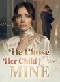 He Chose Her Child Over Mine cover