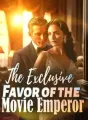 The Exclusive Favor of the Movie Emperor cover