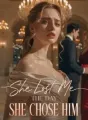 She Lost Me the Day She Chose Him cover