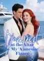 Dumped at the Altar by My 'Amnesiac' Fiancé cover