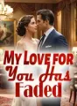 My Love for You Has Faded cover
