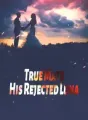 True Mate: His Rejected Luna cover