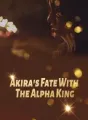 Akira's Fate With The Alpha King cover