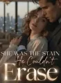 She Was the Stain He Couldn't Erase cover