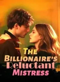 The Billionaire’s Reluctant Mistress