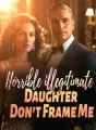 Horrible illegitimate Daughter, Don't Frame Me! cover