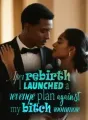 After rebirth, I Launched a Revenge Plan Against My Bitch Roommate cover