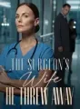 The Surgeon's Wife He Threw Away cover