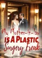 My Mother-in-law is A Plastic Surgery Freak cover