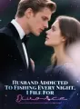 Husband Addicted To Fishing Every Night, I File For Divorce! cover