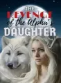 The Revenge of the Alpha’s Daughter cover