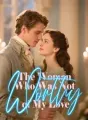 The Woman Who Was Not Worthy of My Love cover