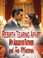 Rebirth: Tearing Apart My Abusive Father and His Mistress cover