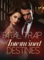Fatal Trap: Intertwined Destinies cover