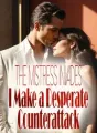 The Mistress Invades: I Make a Desperate Counterattack! cover