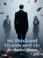 My Husband Abandoned Me for Another Woman cover