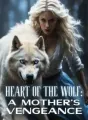 Heart of the Wolf: A Mother’s Vengeance cover