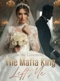 At the Ceremony, The Mafia King Left Me
