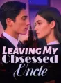 Leaving My Obsessed Uncle cover