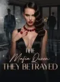 The Mafia Queen They Betrayed cover