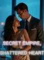His Secret Empire, Her Shattered Heart cover
