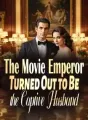 The Movie Emperor Turned Out to Be the Captive Husband cover