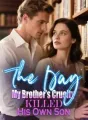 The Day My Brother's Cruelty Killed His Own Son cover
